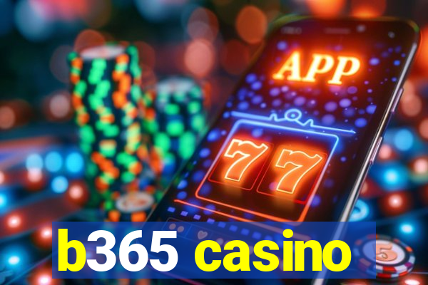 b365 casino