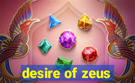 desire of zeus