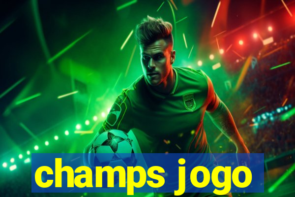 champs jogo