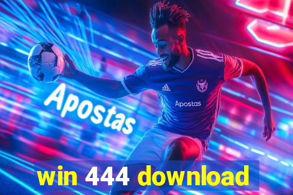 win 444 download