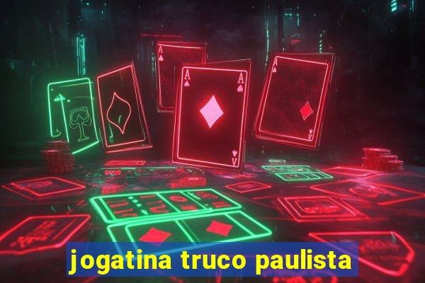 jogatina truco paulista