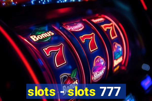 slots - slots 777