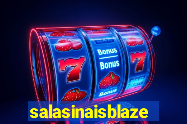 salasinaisblaze