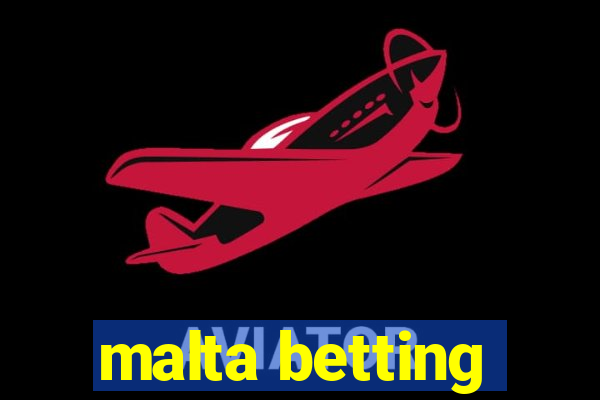 malta betting