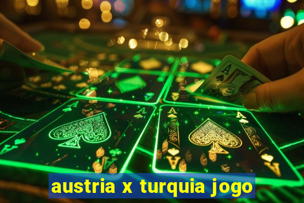 austria x turquia jogo