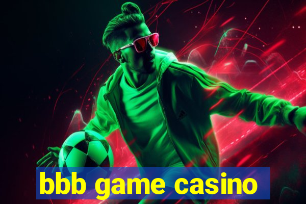 bbb game casino