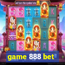 game 888 bet