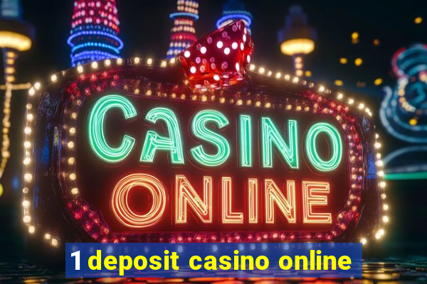 1 deposit casino online