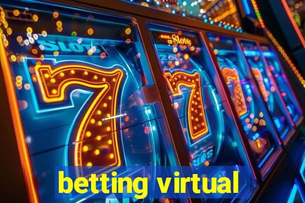 betting virtual