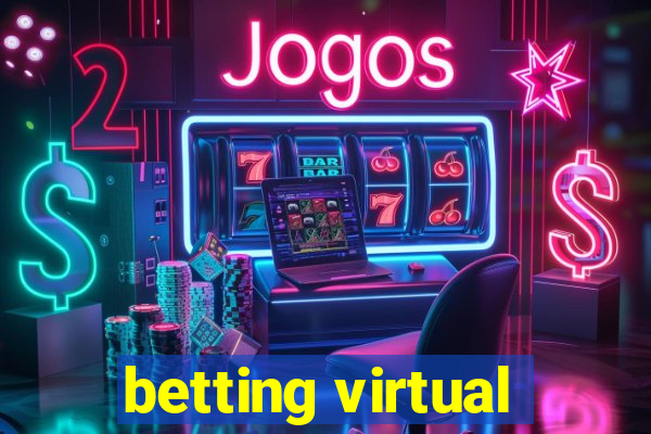 betting virtual