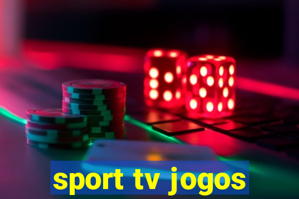 sport tv jogos