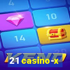 21 casino-x