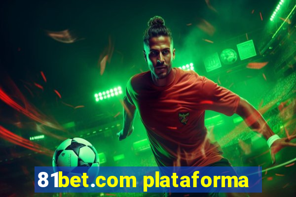 81bet.com plataforma