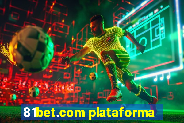 81bet.com plataforma