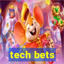 tech bets