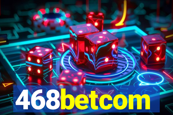 468betcom