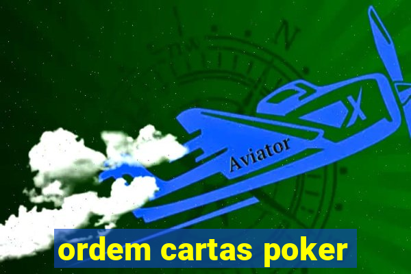 ordem cartas poker