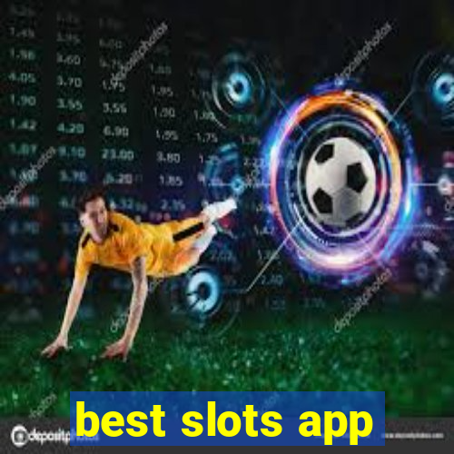 best slots app