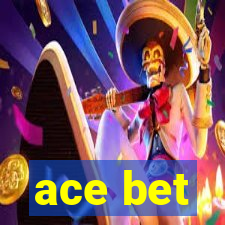 ace bet