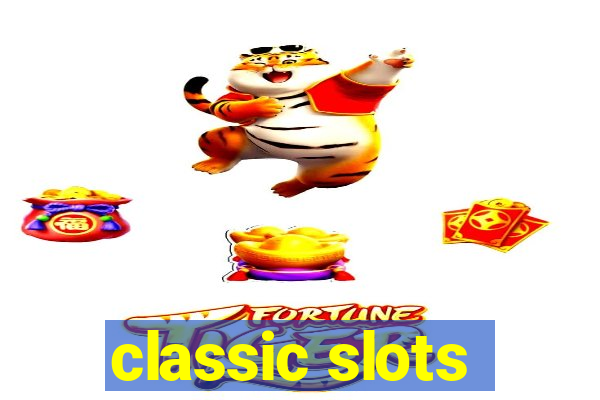 classic slots