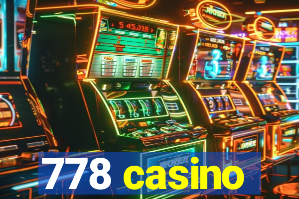 778 casino