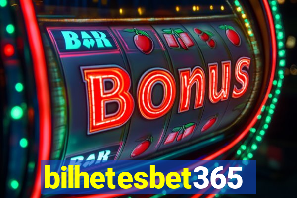 bilhetesbet365