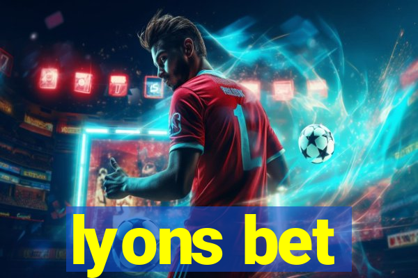 lyons bet