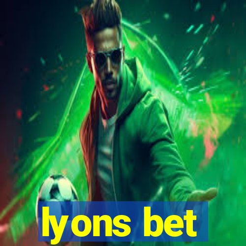 lyons bet