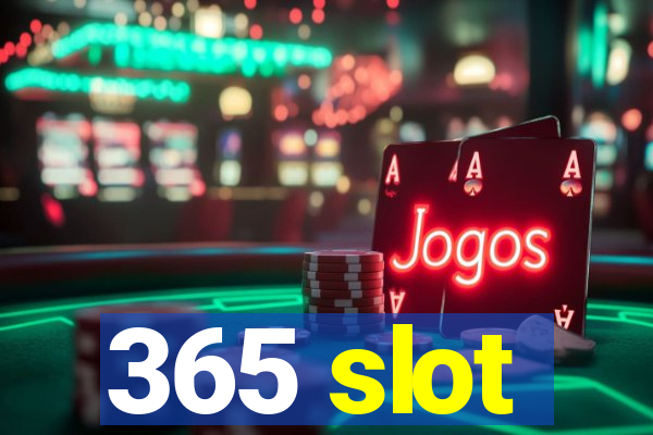 365 slot