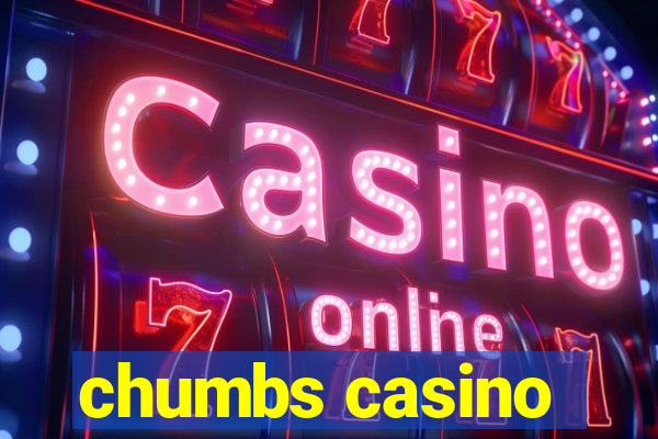 chumbs casino