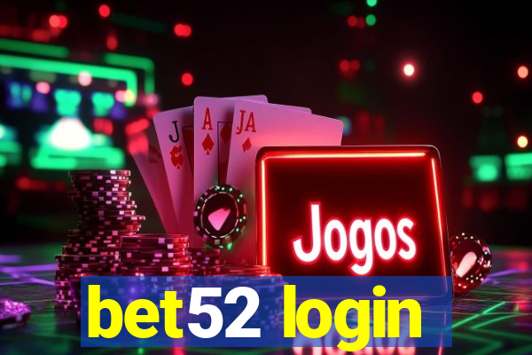 bet52 login