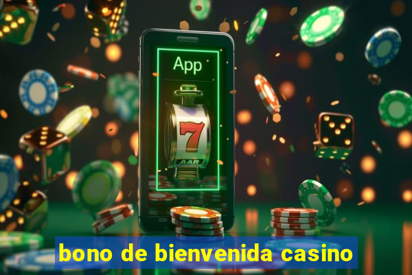 bono de bienvenida casino