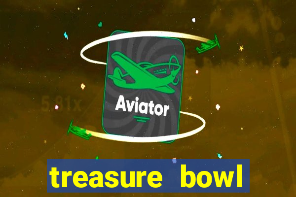 treasure bowl horário pagante