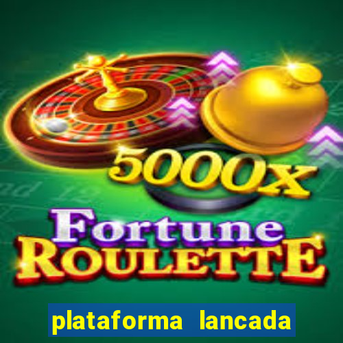 plataforma lancada hoje slots