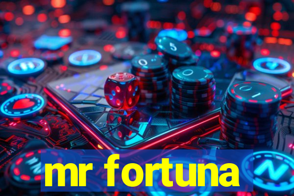 mr fortuna