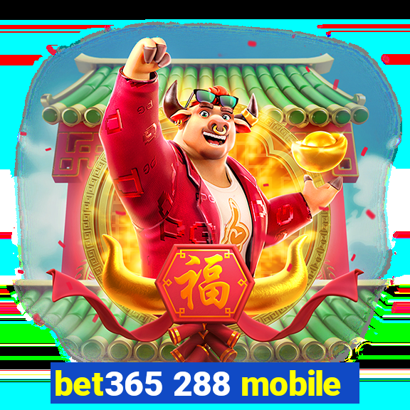 bet365 288 mobile