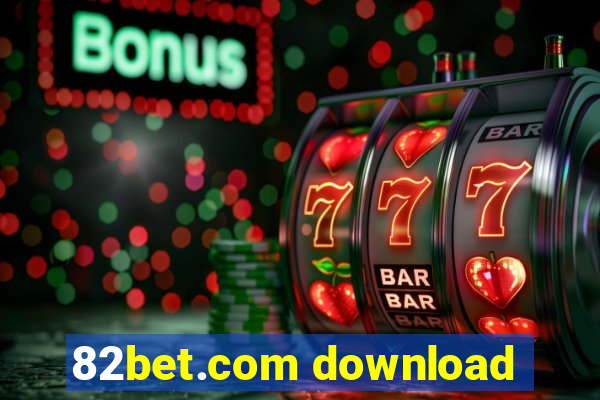 82bet.com download