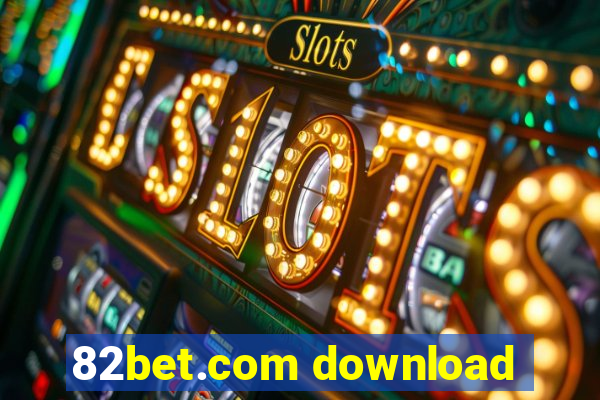 82bet.com download