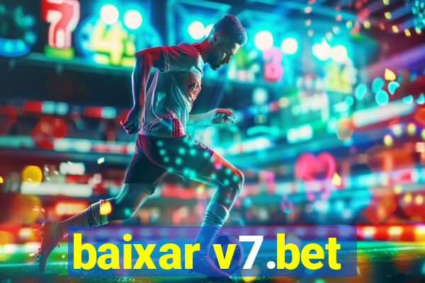 baixar v7.bet