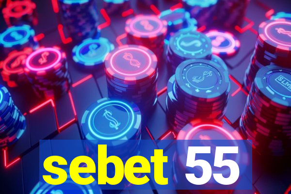 sebet 55