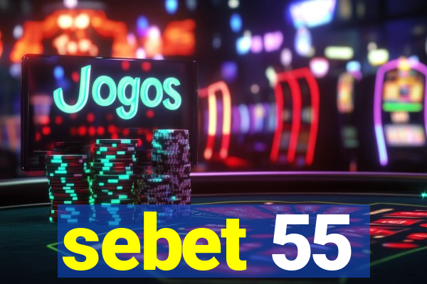 sebet 55