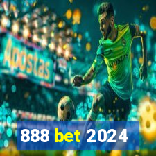 888 bet 2024