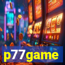 p77game