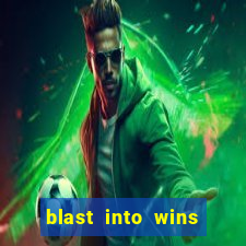 blast into wins slot quest