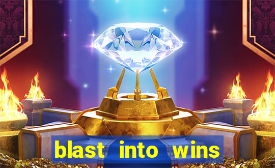 blast into wins slot quest