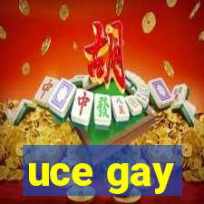 uce gay