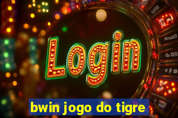 bwin jogo do tigre