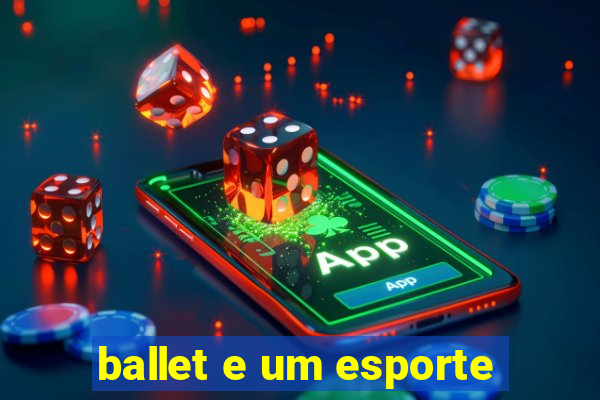 ballet e um esporte