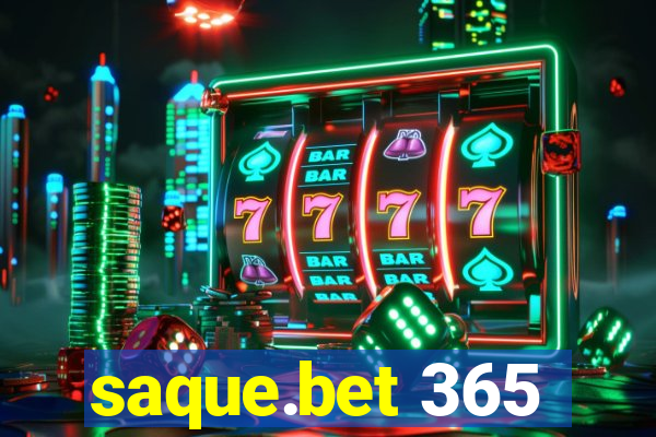 saque.bet 365