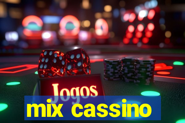 mix cassino